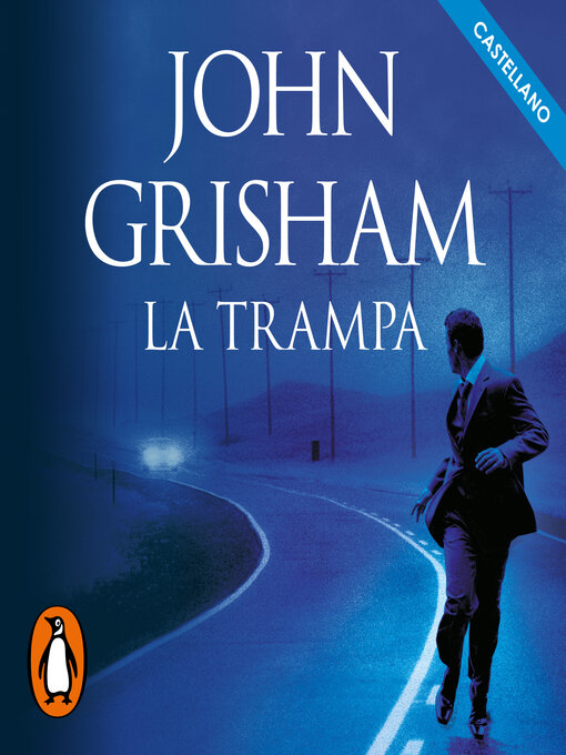 Title details for La trampa (En castellano) by John Grisham - Available